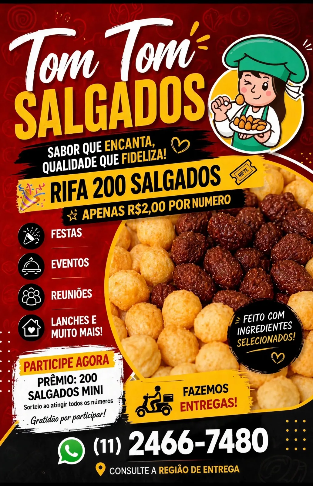 RIFA 200 SALGADOS MINI - TOM TOM SALGADOS - APENAS R$2,00 POR NUMERO